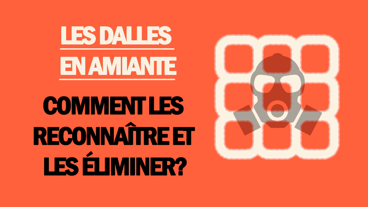 Les dalles en amiante les reconnaître et les éliminer Mold Busters